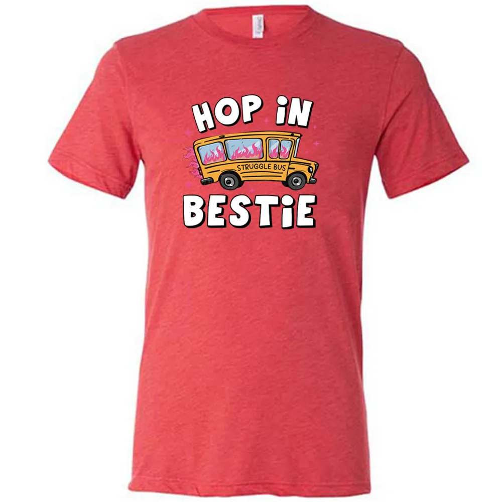 Hop In Bestie Shirt Unisex