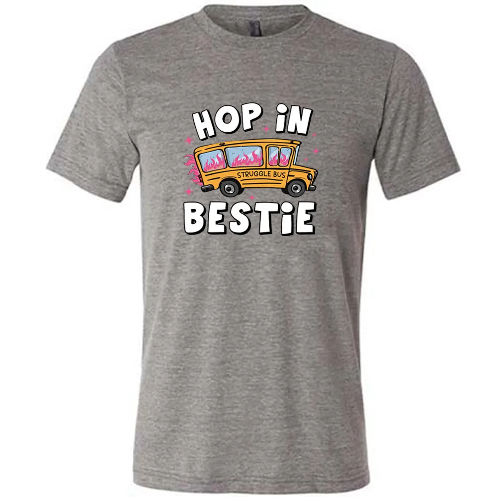 Hop In Bestie Shirt Unisex