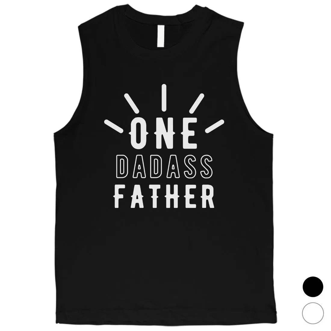 One Dadass Father Mens Encouraging Cool Muscle Shirt For Fathers