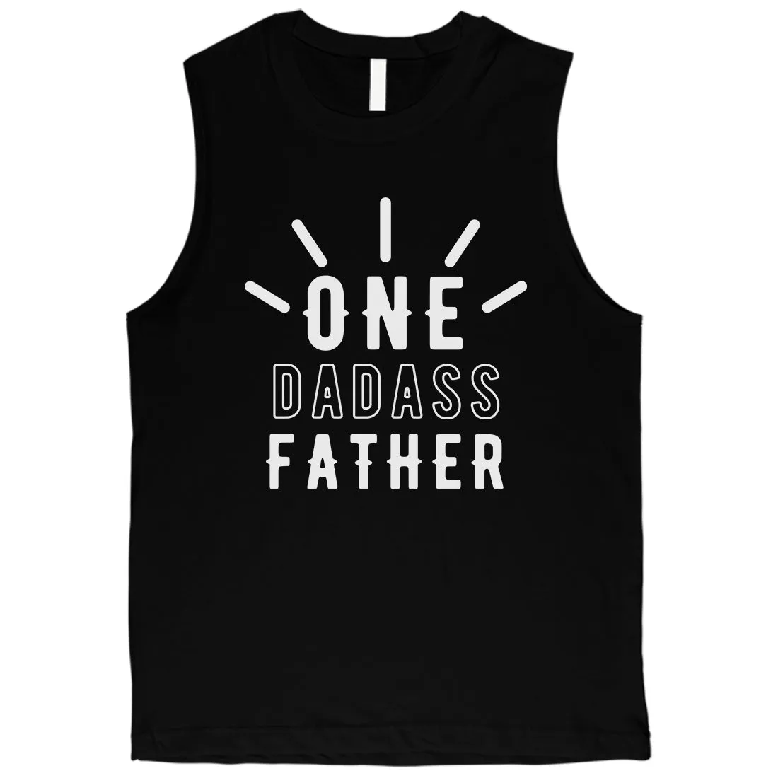 One Dadass Father Mens Encouraging Cool Muscle Shirt For Fathers