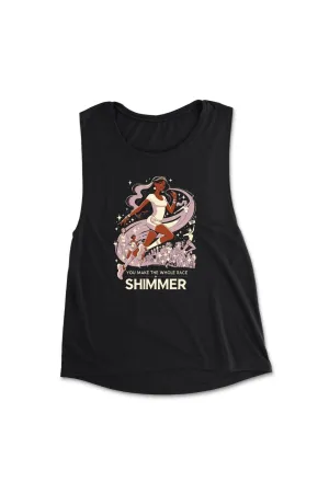 You Make The Whole Race Shimmer Tank